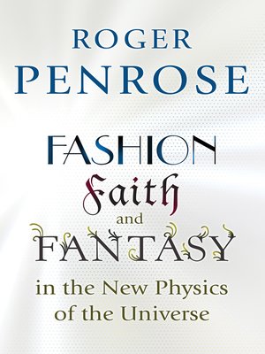 cover image of Fashion, Faith, and Fantasy in the New Physics of the Universe